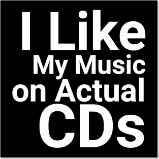 I Like My Music on Actual CDs Retro Music Lover Posters and Art